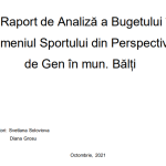 Raport de Analiză a Bugetului în Domeniul Sportului din Perspectiva de Gen în mun. Bălți 